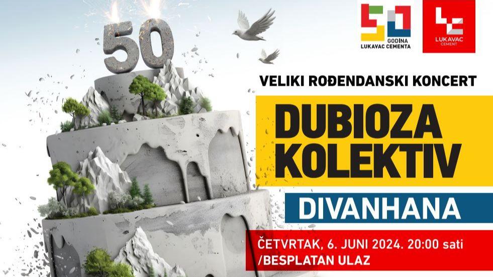 Dubioza Kolektiv i Divanhana 6. juna u Lukavcu -
Lukavac Cement slavi 50. rođendan u velikom stilu
