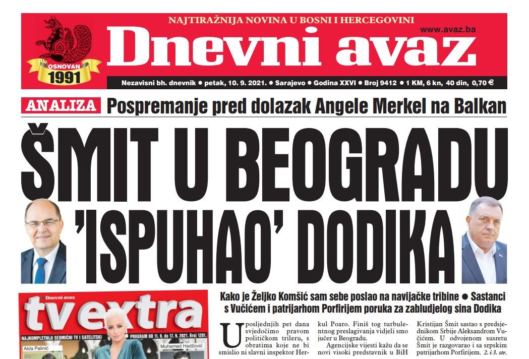 Danas u "Dnevnom avazu" čitajte: Šmit u Beogradu “ispuhao” Dodika