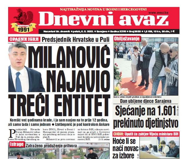 Danas u "Dnevnom avazu" čitajte: Milanović najavio treći entitet