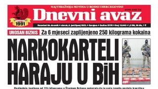 U današnjem "Dnevnom avazu" čitajte: Narkokarteli haraju u BiH