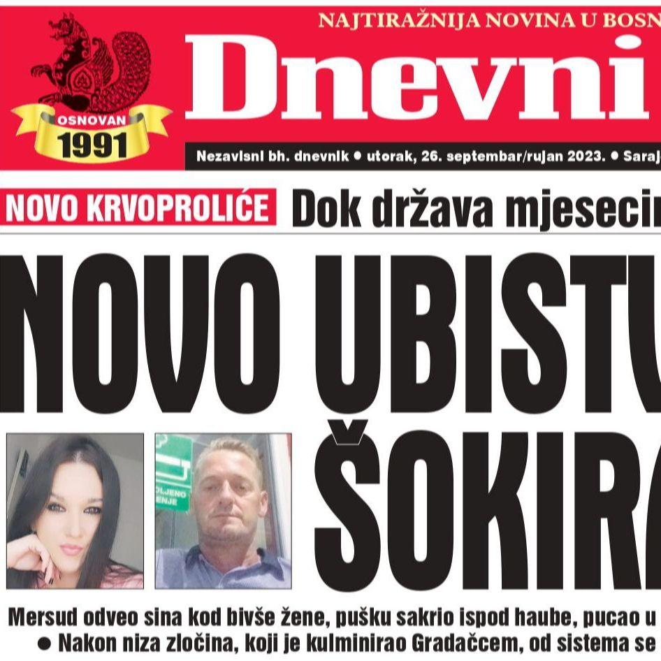 Danas u "Dnevnom avazu" čitajte: Novo ubistvo žene šokiralo BiH