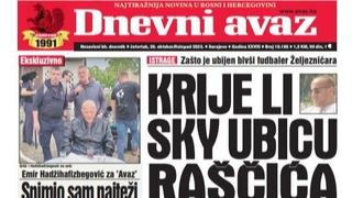 U današnjem broju "Dnevnog avaza" čitajte: Krije li Sky ubicu Raščića